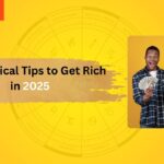 Astrological Tips to Become Rich in 2025