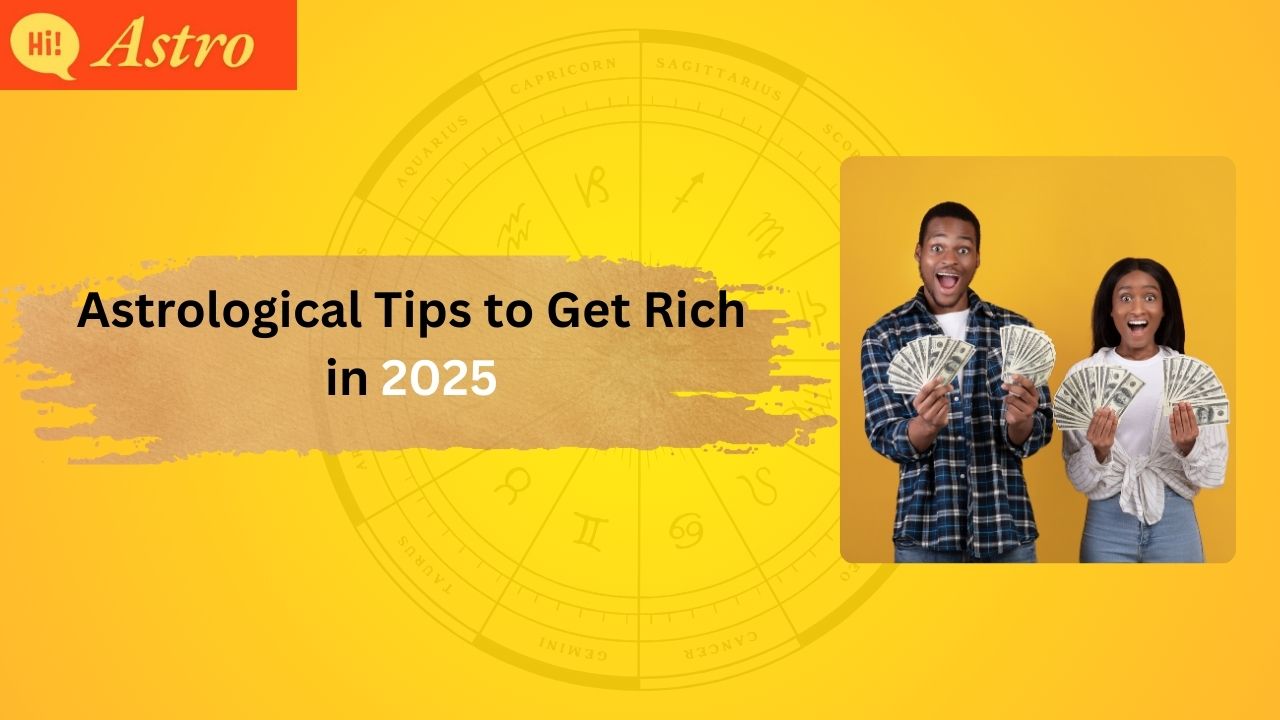 Read more about the article Astrological Tips to Become Rich in 2025