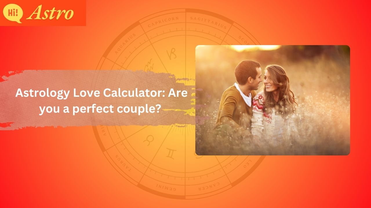 Read more about the article Astrology Love Calculator: Are You a Perfect Couple?