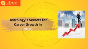 Read more about the article Astrology Secrets for Career Growth in 2025