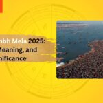 Mahakumbh Mela 2025: Date, Meaning & Significance