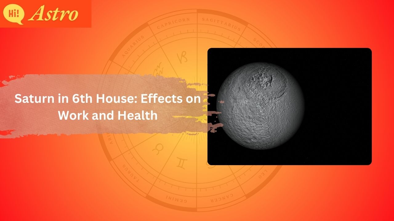 Read more about the article Saturn in 6th House: Effects on Work and Health