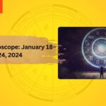 Weekly Horoscope: January 18–24, 2024